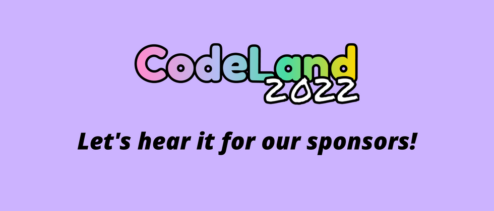 Cover image for Let's hear it for our CodeLand 2022 sponsors!