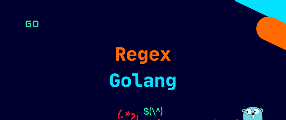 Cover image for Golang: Regex