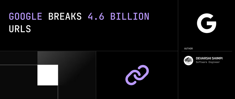 Cover image for The End of Google URL Shortener and breaks 4.6 BILLION URLs!