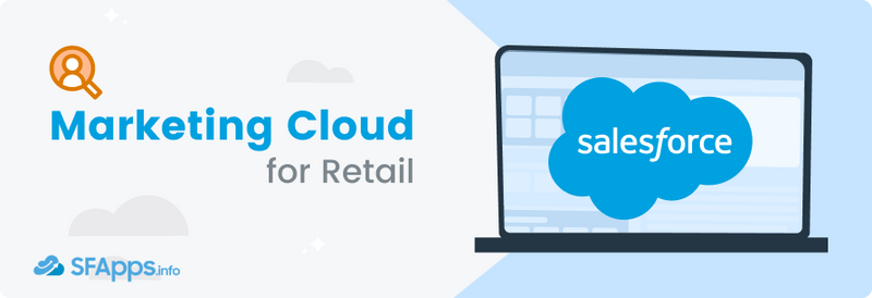 Salesforce Marketing Cloud for Retail Implementation