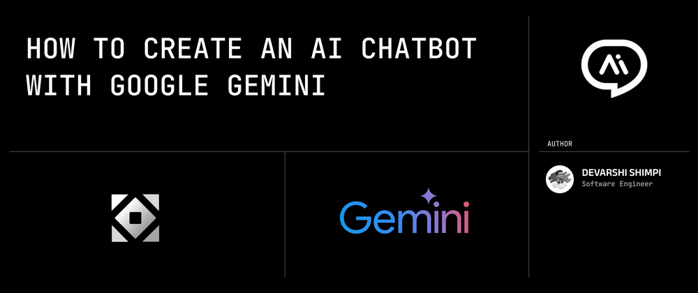 Cover image for How To Create An AI Chatbot with Google GEMINI using Node.js