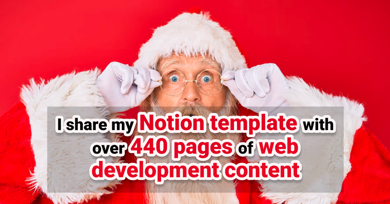 Cover image for I share my Notion template with over 440 pages of web development content