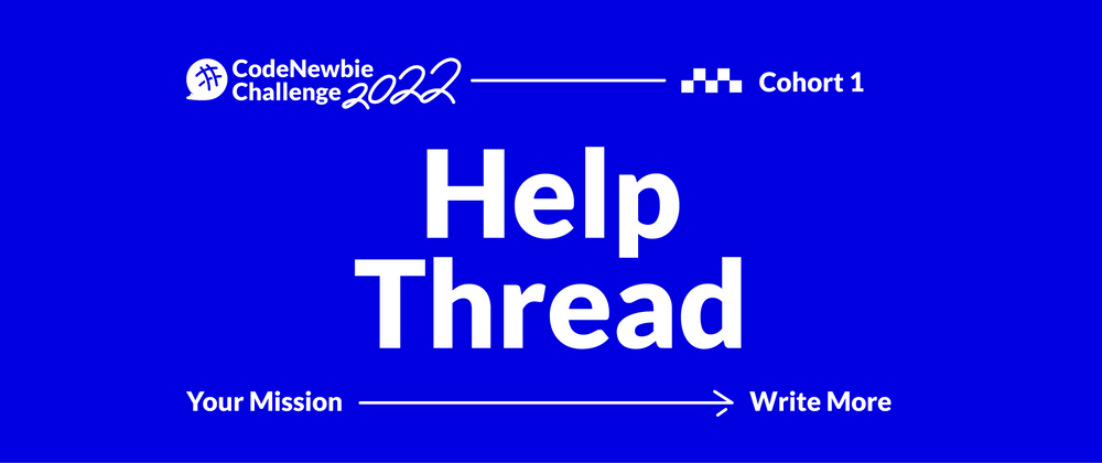 Cover image for [#CNC2022 Cohort 1] "Write More" Help Thread 