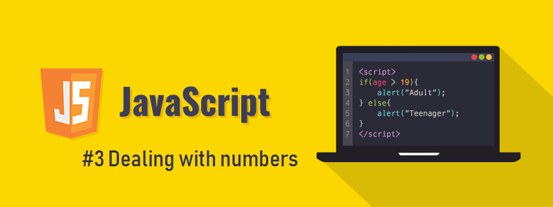 Javascript : #3 Dealing with numbers
