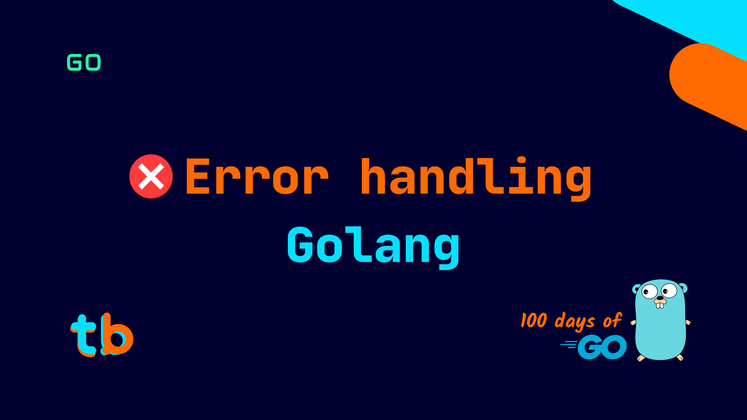 Cover image for Golang: Error Handling