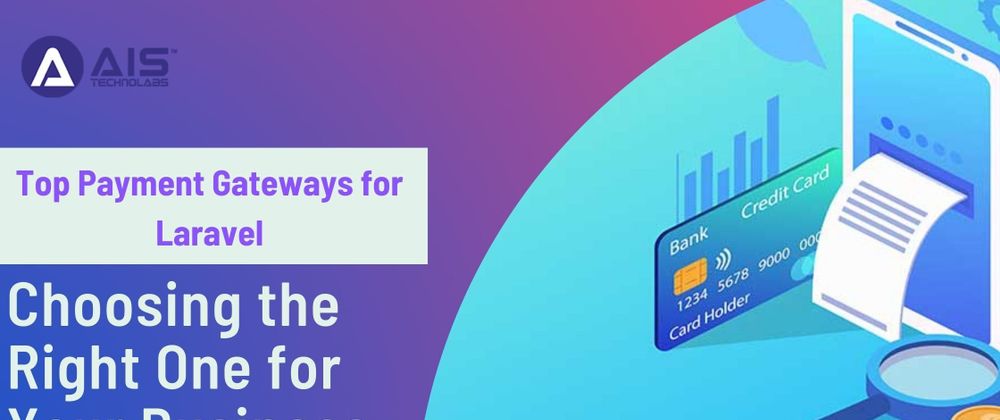 Cover image for Top Payment Gateways for Laravel: Choosing the Right One for Your Business