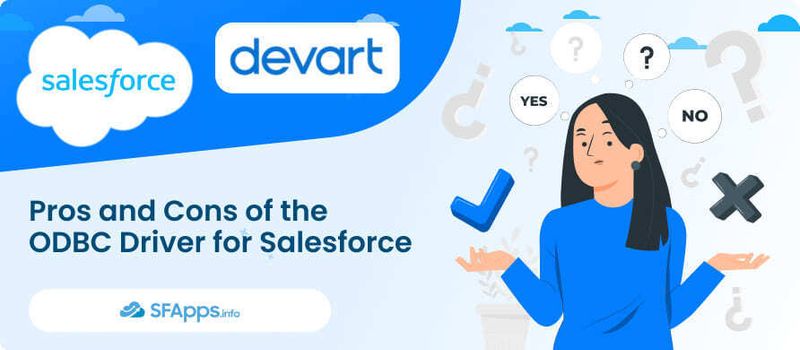 Pros and Cons of the ODBC Driver for Salesforce