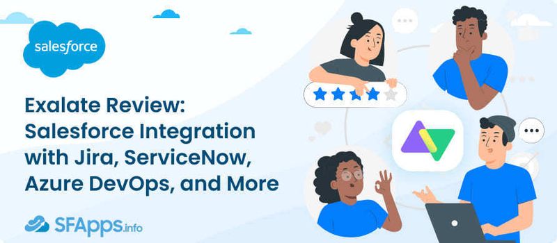Exalate Review_ Salesforce Integration with Jira, ServiceNow, Azure DevOps, and More