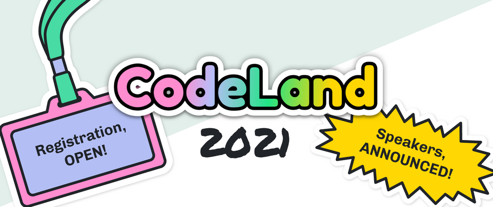 Cover image for Register for CodeLand 2021 — and See Who's Speaking!