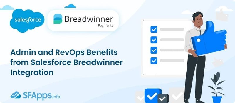 Admin and RevOps Benefits from Salesforce Breadwinner Integration