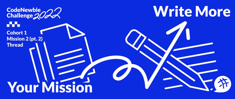 Cover image for [#CNC2022 "Write More" Cohort 1] Share a rough draft of your post with us!