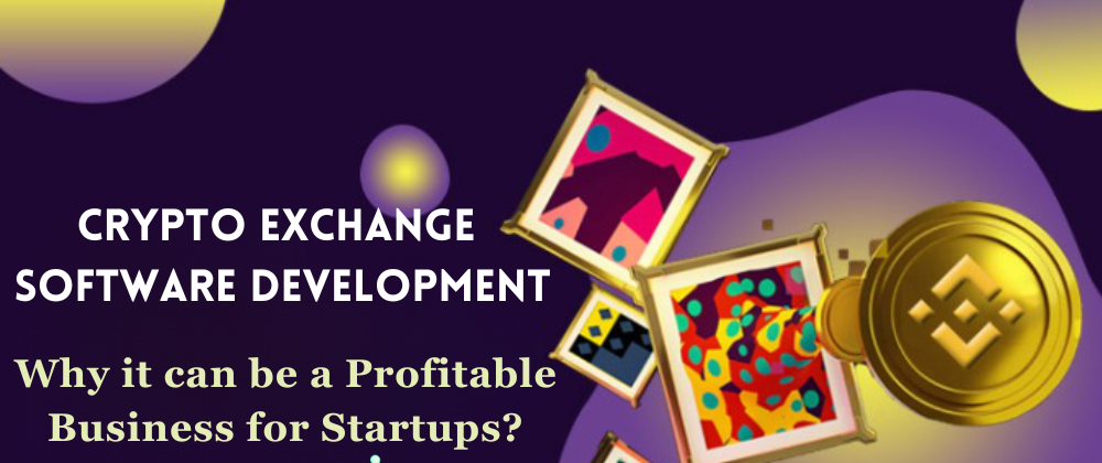Cover image for Revolutionize your Business with Crypto Exchange Software Development