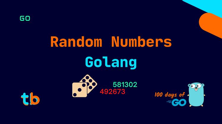 Cover image for Golang: Random Numbers