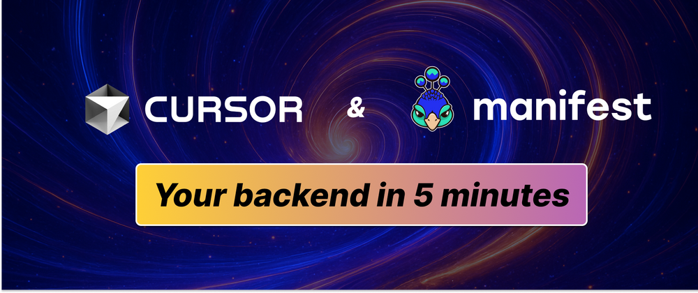 Cover image for Build a backend with Cursor and Manifest in just 5 minutes 😱