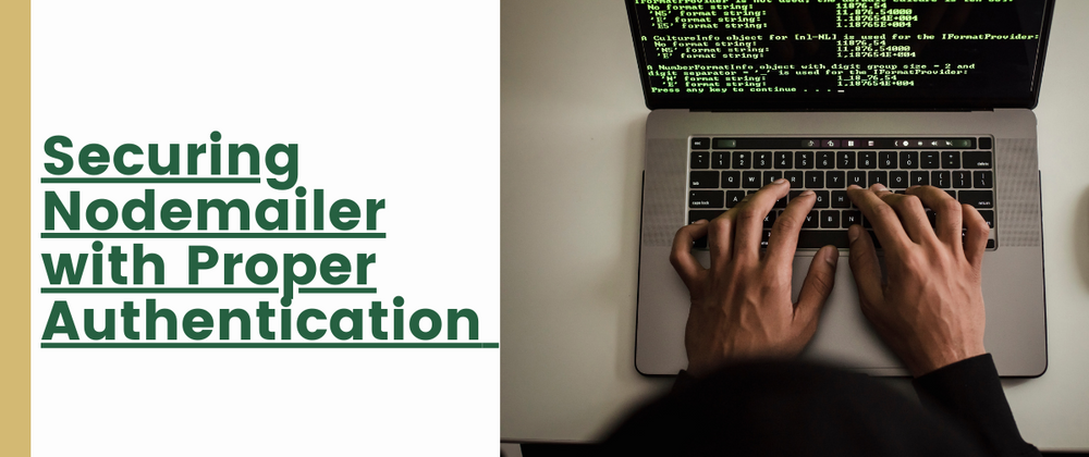 Cover image for Securing Nodemailer with Proper Authentication