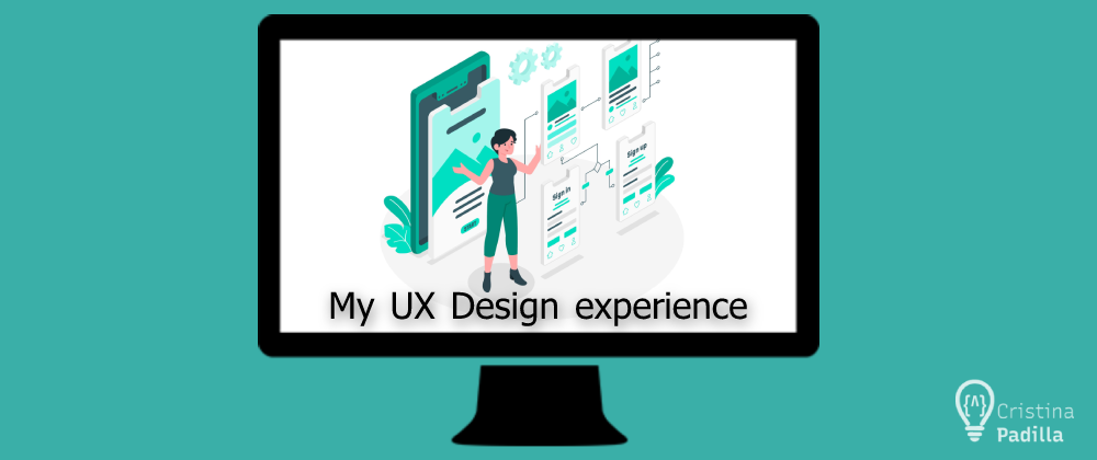 Cover image for My UX Design experience
