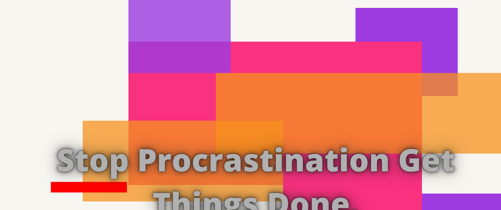 Cover image for Stop procrastination get things done.