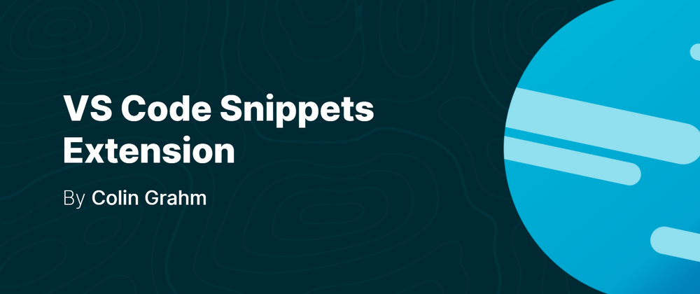 Cover image for VS Code Snippets Extension