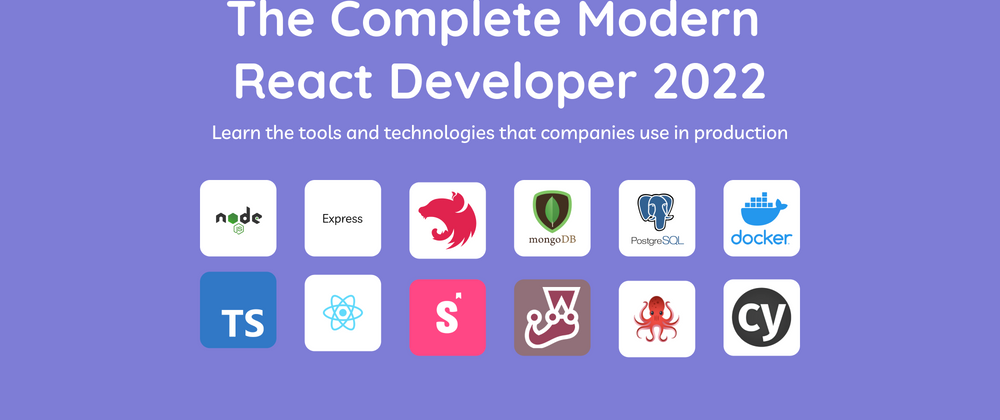 Cover image for The Complete Modern React Developer 2022
