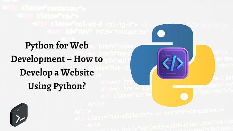 Cover image for Python for Web development – How to Develop a Website Using Python?
