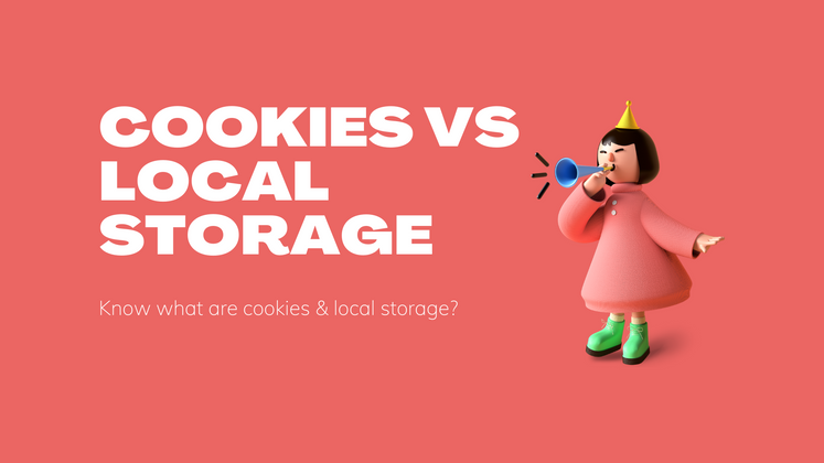Cover image for Cookies vs Local Storage