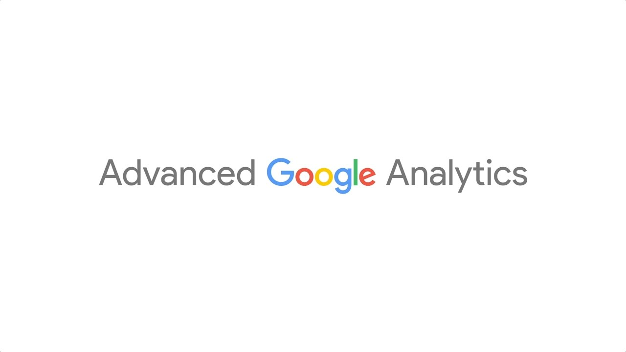 Advanced Google Analytics course
